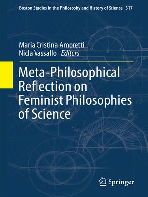 cover image of Meta-Philosophical Reflection on Feminist Philosophies of Science